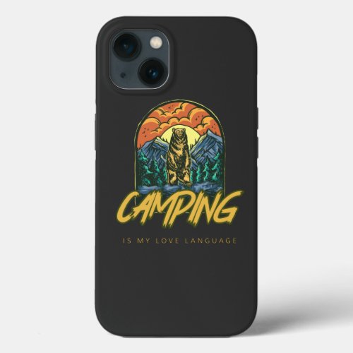 Camping Is My Love Language  iPhone 13 Case