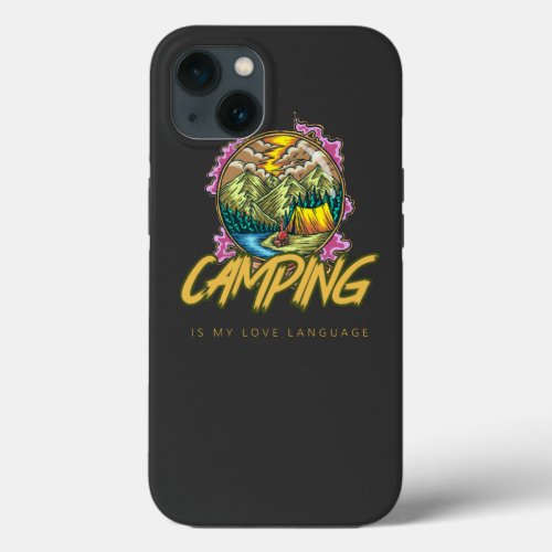 Camping Is My Love Language  iPhone 13 Case