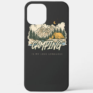Camping Is My Love Language  iPhone 12 Pro Max Case