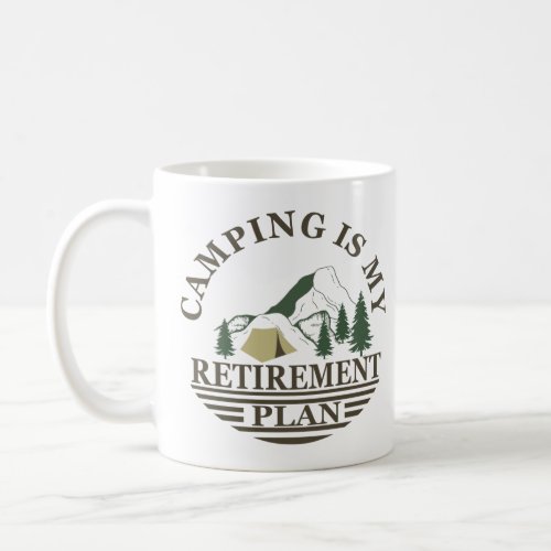 camping is my retirement plan funny camper coffee mug