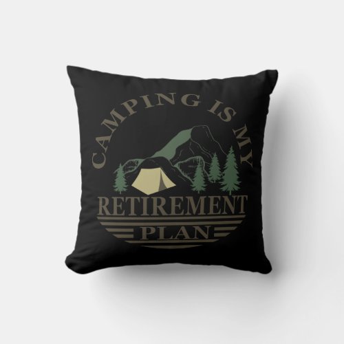 camping is my retirement plan funny camper throw pillow