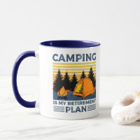Camping is my retirement plan Funny camping Gift