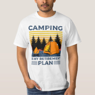 Camping is my retirement plan Funny camping Gift T-Shirt