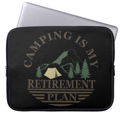 camping is my retirement plan laptop sleeve