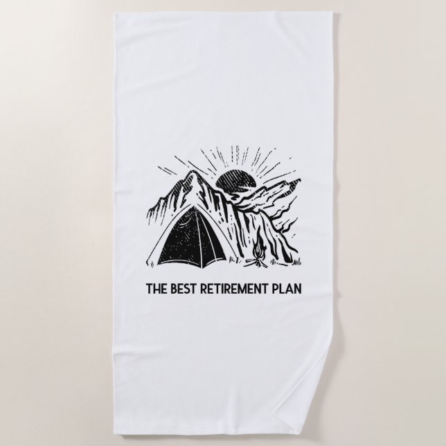 Camping Is My Retirement Plan Retired Camper Beach Towel (Front)