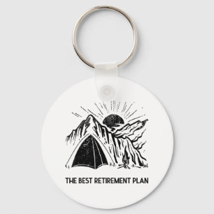 Camping Is My Retirement Plan Retired Camper Keychain