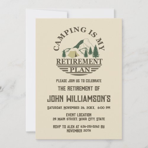 Camping is my retirement plan retired party