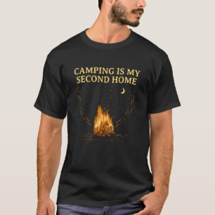 Camping Is My Second Home Camper Sayings Camp Quot T-Shirt