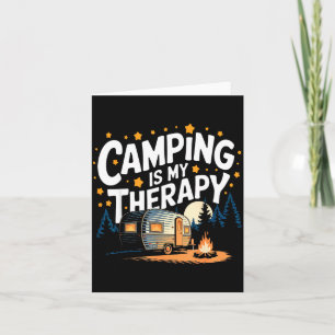 Camping is my therapy  card