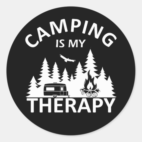 Camping is my therapy funny camper slogan classic round sticker