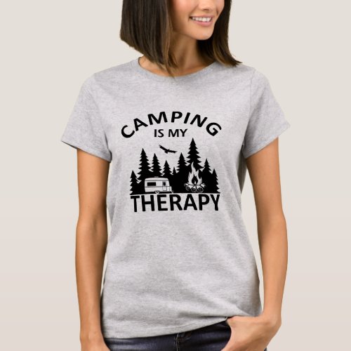 Camping is my therapy funny camper slogan T_Shirt