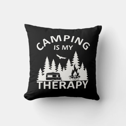 Camping is my therapy funny camper slogan throw pillow