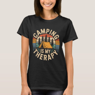 Camping is my therapy funny camper  T-Shirt
