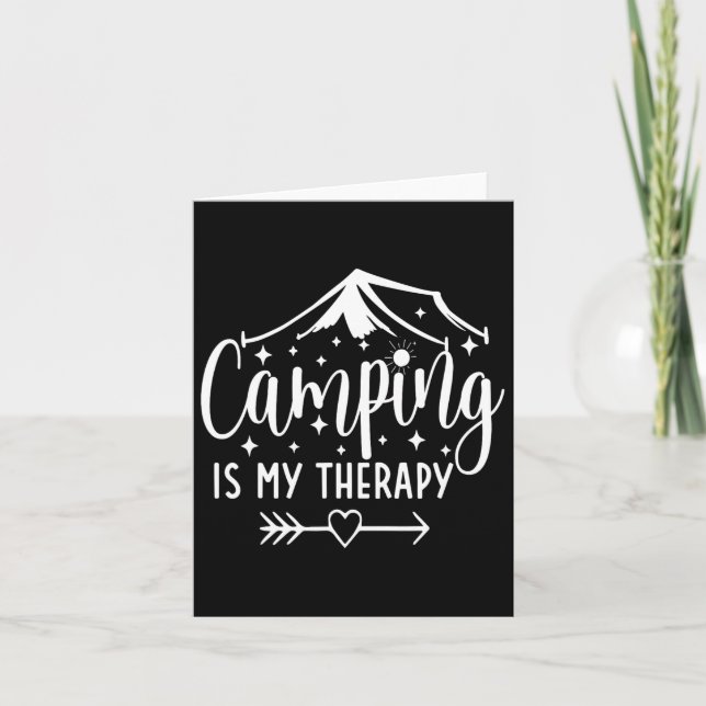 Camping Is My Therapy Funny Camping Lover  Card (Front)