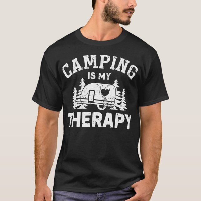 Camping Is My Therapy  Funny Camping Men  Women Gi T-Shirt (Front)