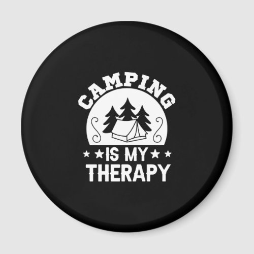 Camping is my therapy magnet