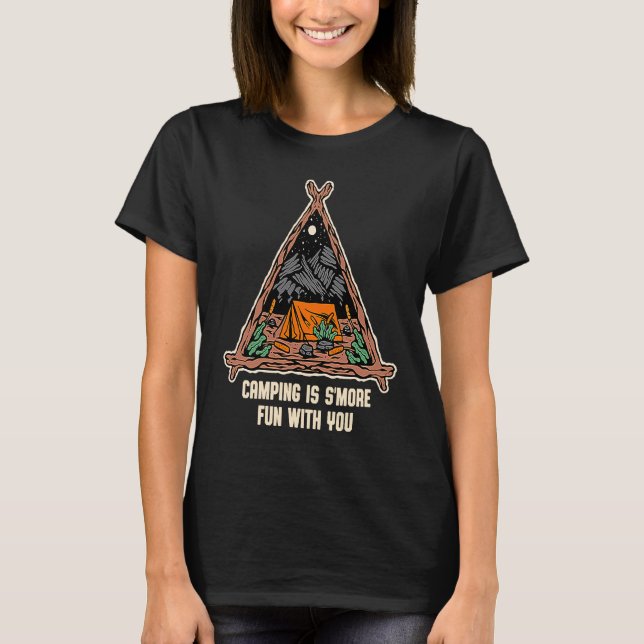Camping Is Smore Fun with You Camper Couples Camp T-Shirt (Front)