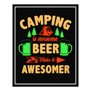 Camping is Swesome Beer Make it Aesomer-45676 Photo Print