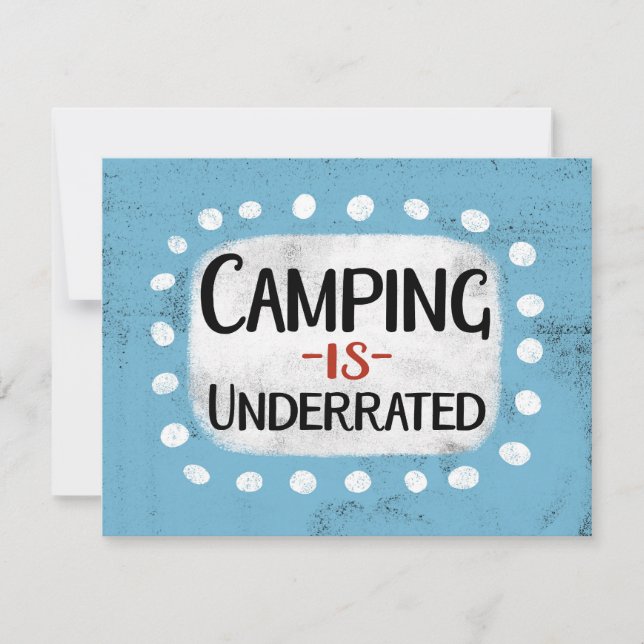Camping Is Underrated Greeting Card (Front)
