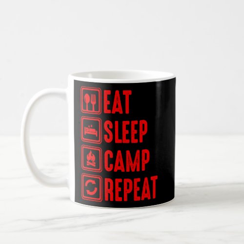 Camping  Kids Men Women Cool Eat Sleep Camp Repeat Coffee Mug
