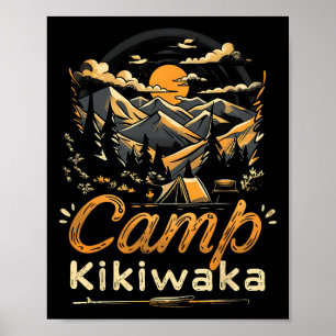 Camping Kikiwaka Camper Hike Tent Forest Mountain Poster