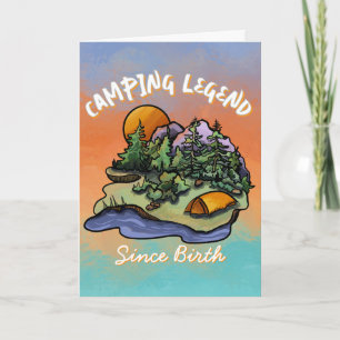 Camping Legend Birthday Card