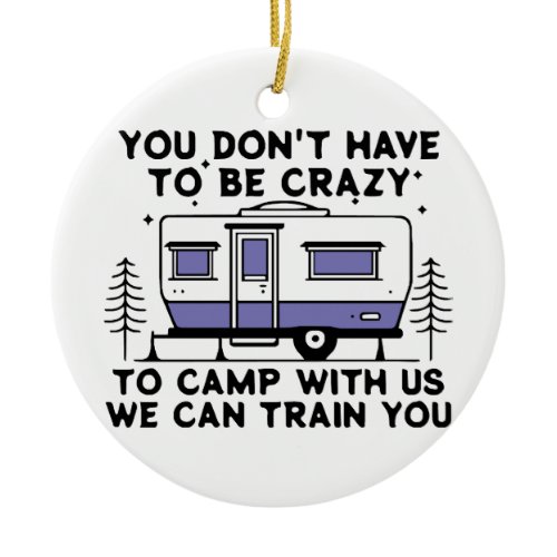Camping Legend Since Forever Ceramic Ornament