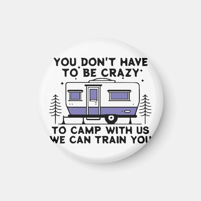 Camping Legend Since Forever Magnet (Front)