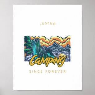 Camping Legend Since Forever Poster