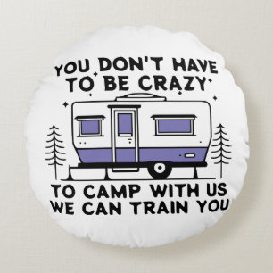 Camping Legend Since Forever Round Pillow