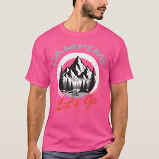 camping Lets Go gift T-Shirt