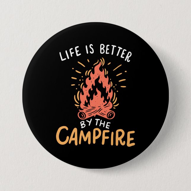 Camping - Life Is Better By The Campfire Button (Front)
