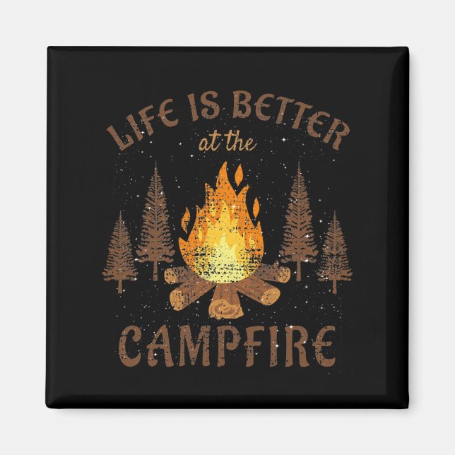 Camping - Life Is Better By The Campfire Magnet (Front)