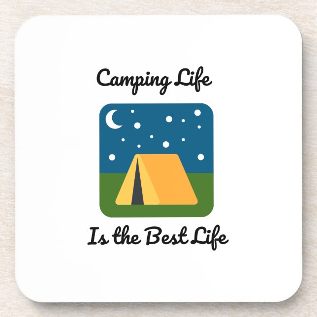 Camping Life is the Best Life on a  Beverage Coaster (Front)