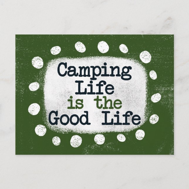 Camping Life Is The Good Life Postcard (Front)