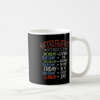 Camping Life Retirement Schedule Van Rv Camper Fan Coffee Mug