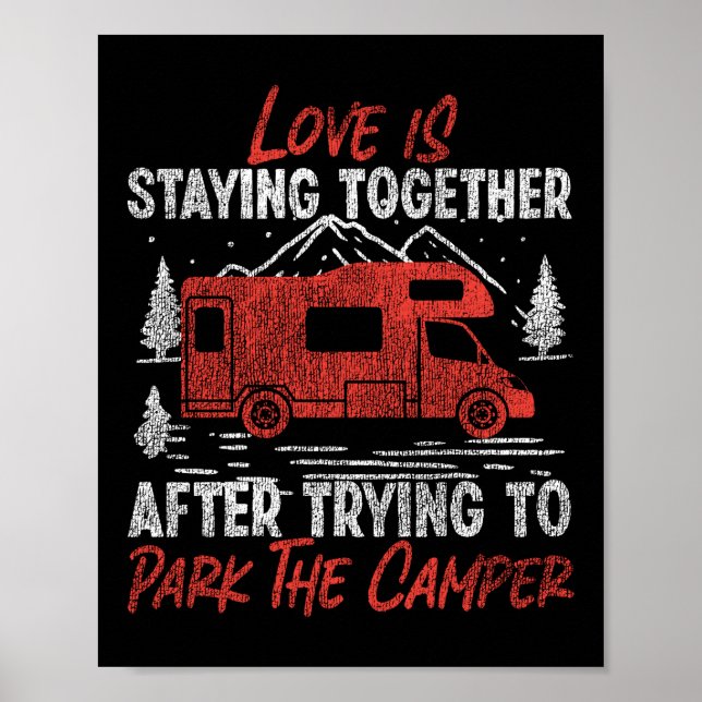 Camping Love Is Staying Together After Trying To Poster (Front)
