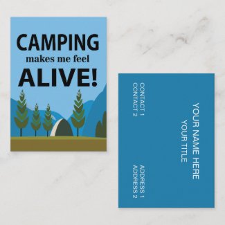Camping Makes Me Feel Alive Camping
