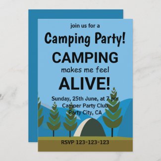 Camping Makes Me Feel Alive Camping Party