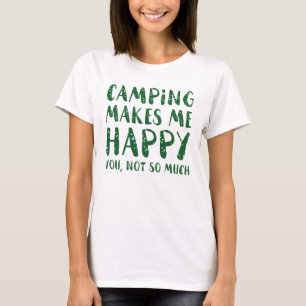 Camping Makes Me Happy T-Shirt
