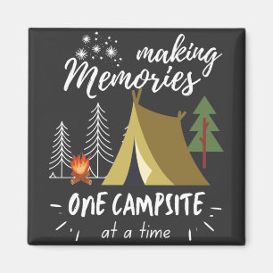 Camping Making Memories One Campsite At A Time Magnet
