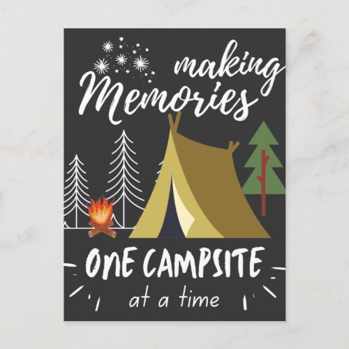 Camping Making Memories One Campsite At A Time Postcard