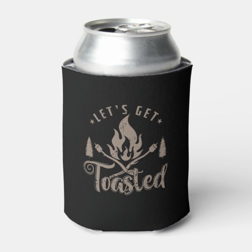 Camping Marshmallow Lets get Toasted Can Cooler