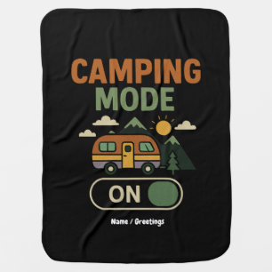 Camping Mode On Funny Nature Lover Camper Gift Rv Baby Blanket