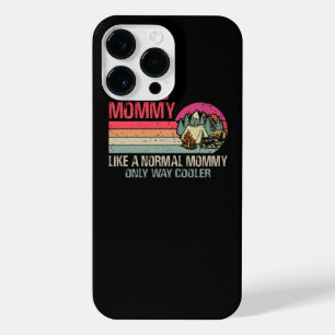 Camping Mommy Like A Normal Mommy Only Way Cooler iPhone 14 Pro Max Case