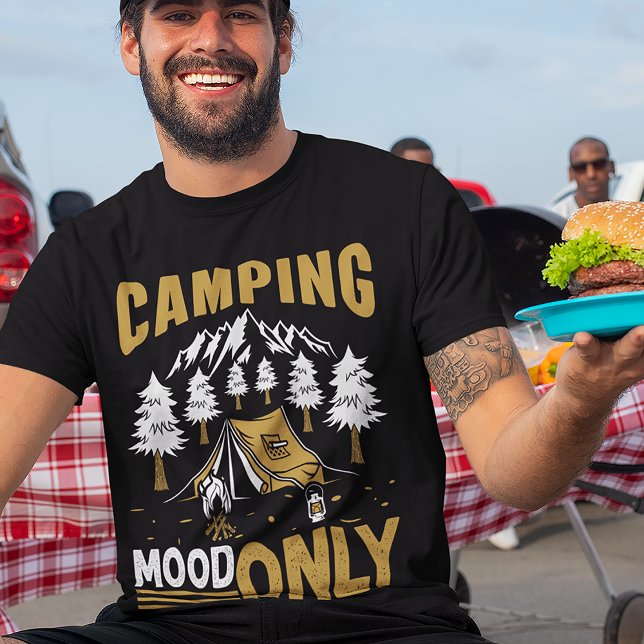 Camping Mood Outdoor Life T Shirt (Creator Uploaded)