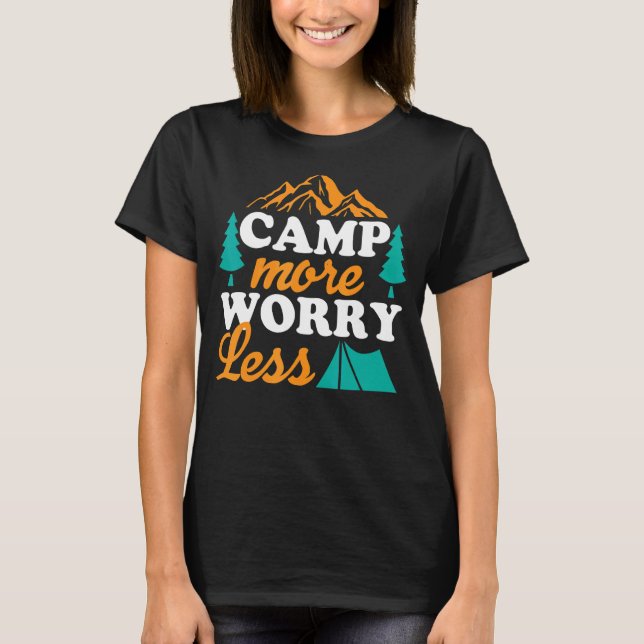 Camping More Worry Less Classic Summer Vacation T-Shirt (Front)