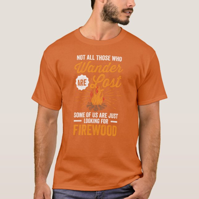 Camping Not All Who Wander Funny Campfire Quote bo T-Shirt (Front)