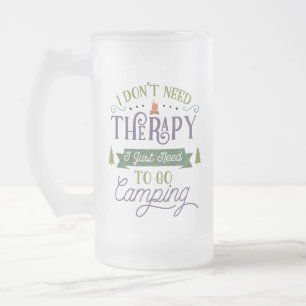 Camping Not Therapy Frosted Glass Beer Mug
