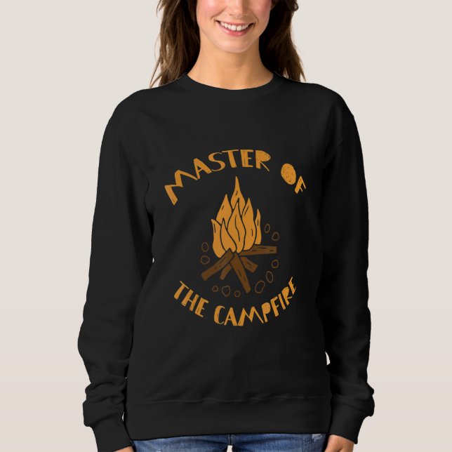 Camping Outdoor Designs Master Of The Campfire 1 Sweatshirt (Front)